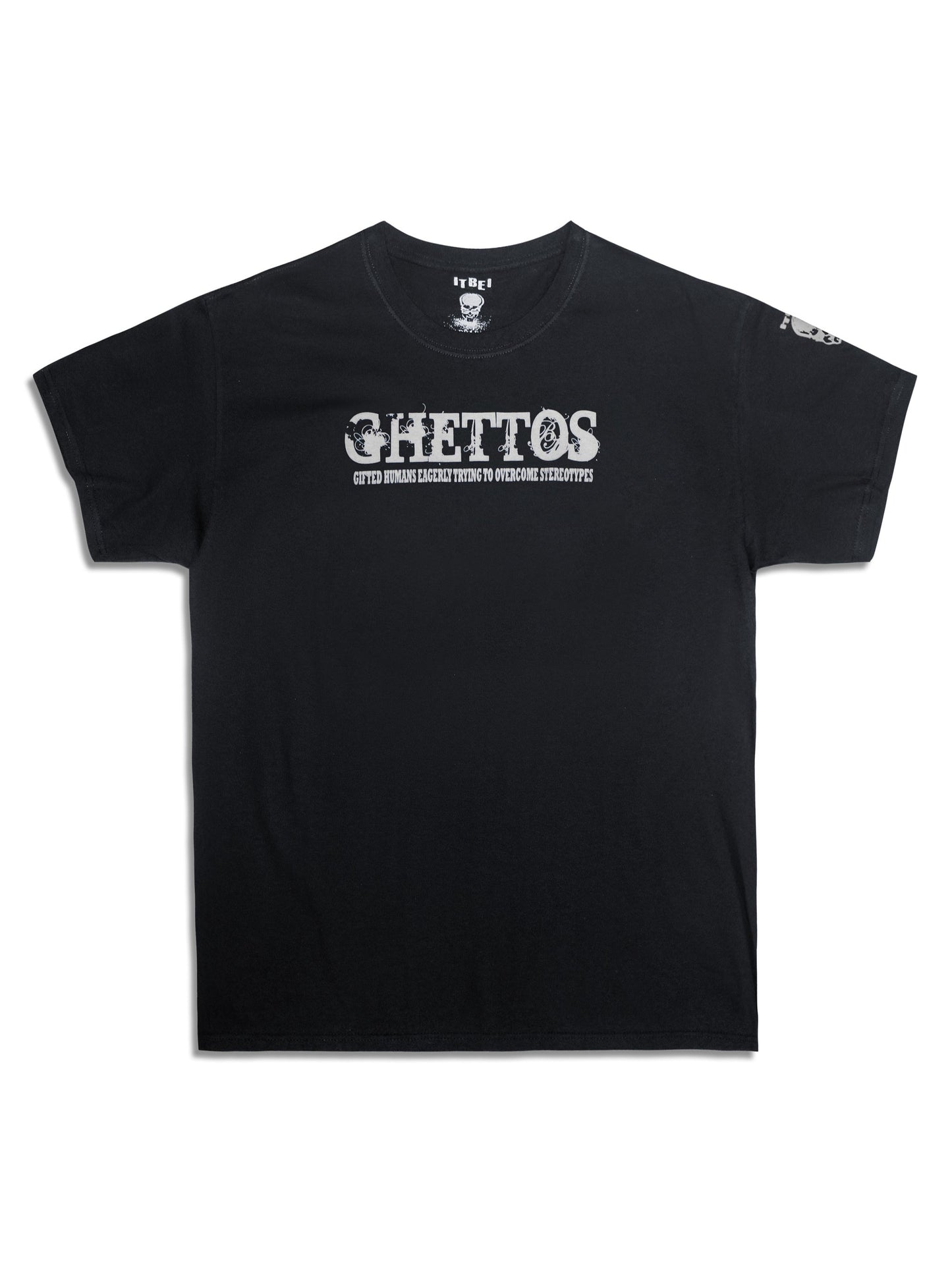 G.H.E.T.T.O.S. ACROSS 1 T-SHIRT