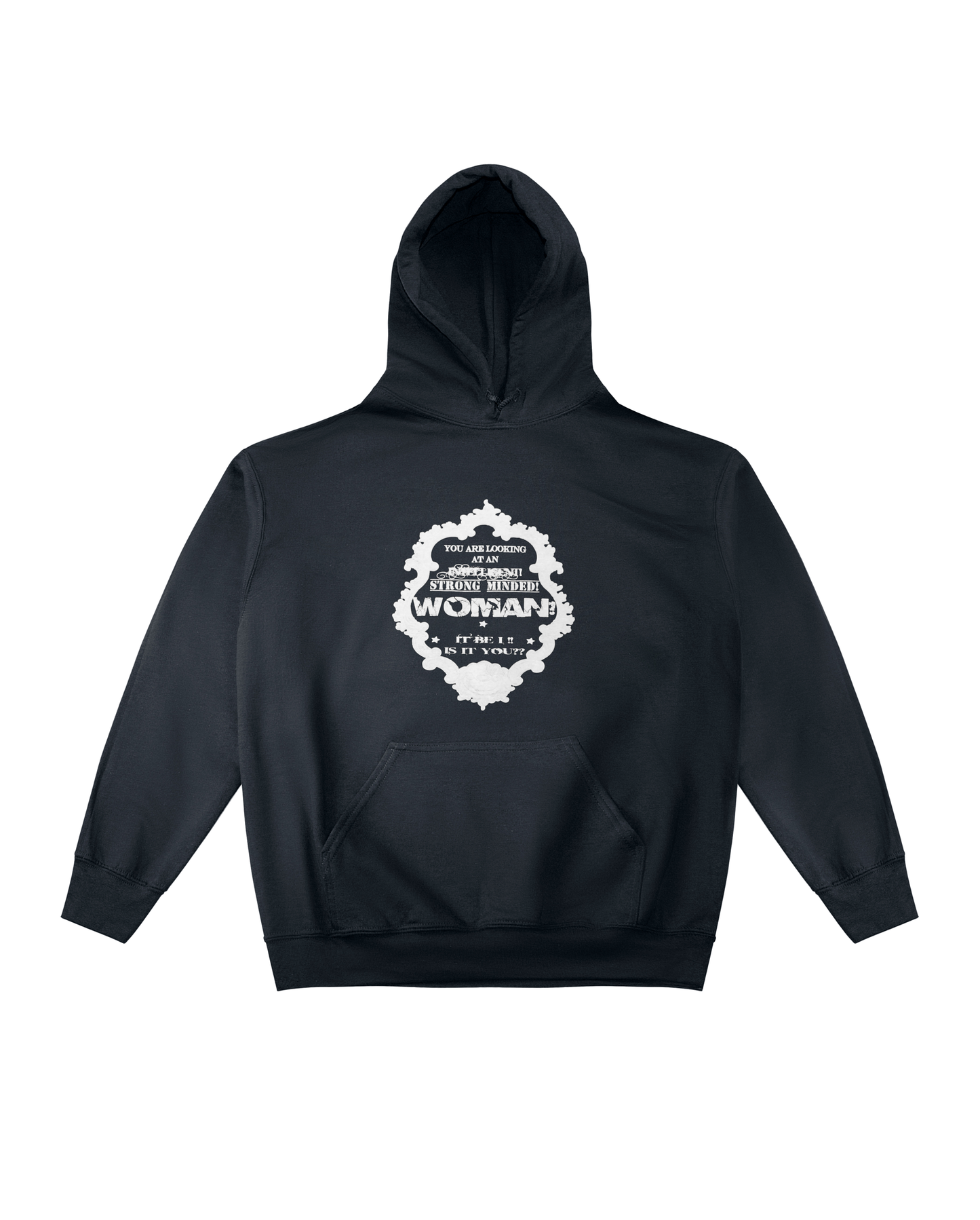 STRONG MINDED WOMAN MIRROR HOODIE